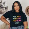 Nice Pride Month All Are Welcome Here Wgi T hoodie, sweater, longsleeve, shirt v-neck, t-shirt