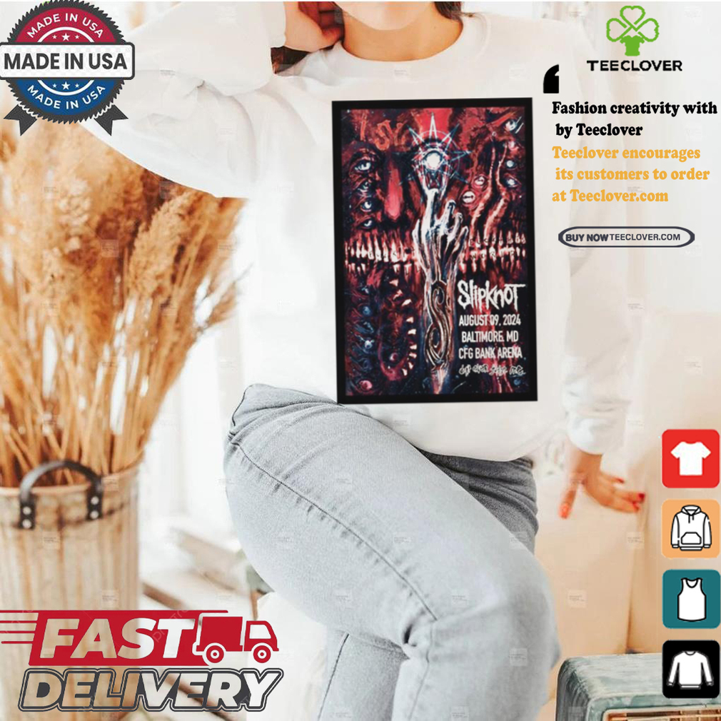 Nice Slipknot aug 9 2024 cfg bank arena in baltimore md poster shirt Nice Slipknot aug 9 2024 cfg bank arena in baltimore md poster shirt