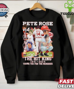 Nice The Hit King Pete Rose 1941 2024 thank you for the memories signature shirt