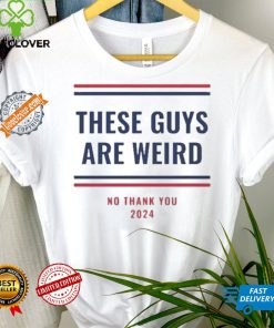 Nice These Guys Are Weird Election Campaign Progressive Democrat Trump Is Weird Kamala Harris T Shirt
