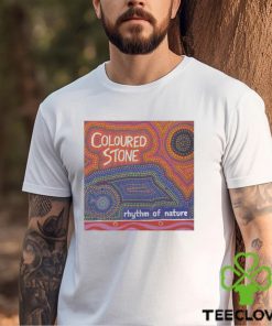 Nice coloured Stone Rhythm Of Nature shirt