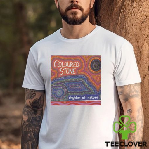 Nice coloured Stone Rhythm Of Nature shirt