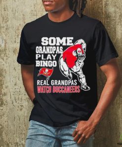 Nice funny Some Grandpas Play Bingo Real Grandpas Watch Tampa Bay Buccaneers 2024 T hoodie, sweater, longsleeve, shirt v-neck, t-shirt