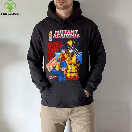 Nice mutant Academia Wolverine previously on hoodie, sweater, longsleeve, shirt v-neck, t-shirt