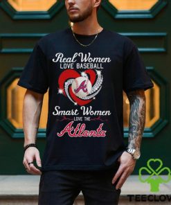 Nice real Women Love Baseball Atlanta Braves Unisex T Shirt