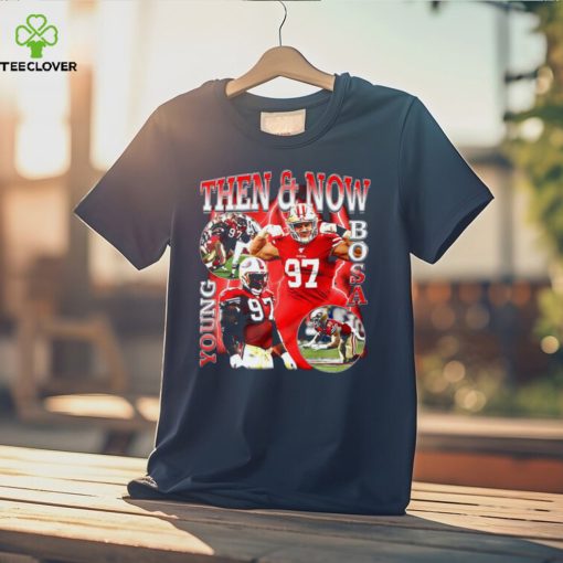 Nick Bosa San Francisco 49ers then and now Young Bosa tee