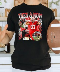 Nick Bosa San Francisco 49ers then and now Young Bosa tee