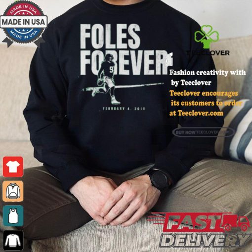 Nick Foles Forever T shirt