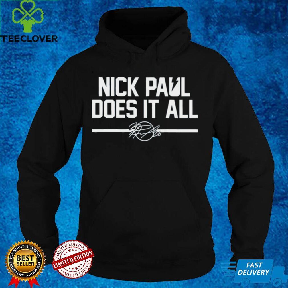 Nick Paul Does It All Shirt