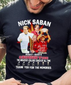 Nick Saban 2007 2024 Alabama Crimson Tide the greatest College Coach of all time hoodie, sweater, longsleeve, shirt v-neck, t-shirt