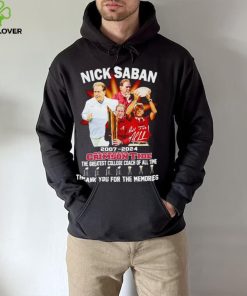 Nick Saban 2007 2024 Alabama Crimson Tide the greatest College Coach of all time hoodie, sweater, longsleeve, shirt v-neck, t-shirt