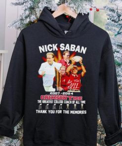 Nick Saban 2007 2024 Alabama Crimson Tide the greatest College Coach of all time hoodie, sweater, longsleeve, shirt v-neck, t-shirt