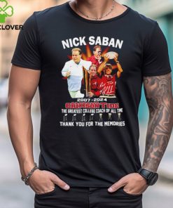 Nick Saban 2007 2024 Alabama Crimson Tide the greatest college coach of all time signature hoodie, sweater, longsleeve, shirt v-neck, t-shirt
