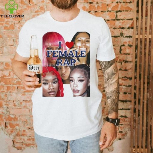 Nicki Sexyy Red Bbtrickz Anycia Karrahbooo I Love Female Rap Shirt
