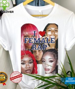 Nicki Sexyy Red Bbtrickz Anycia Karrahbooo I Love Female Rap Shirt