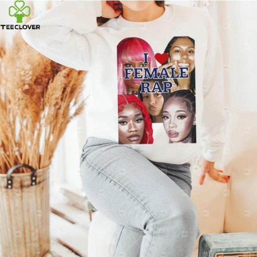 Nicki Sexyy Red Bbtrickz Anycia Karrahbooo I Love Female Rap Shirt