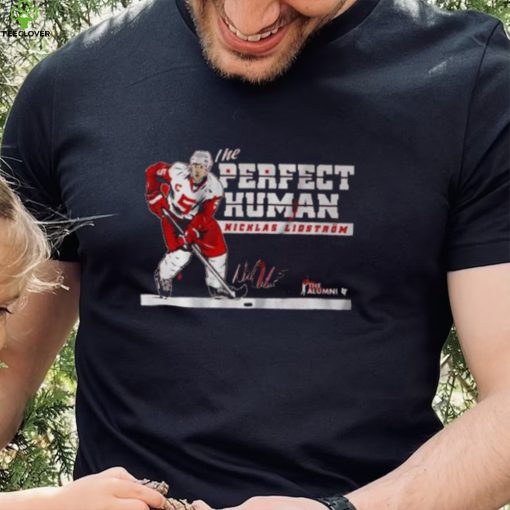 Nicklas Lidström The Perfect Human Signature 2023 shirt