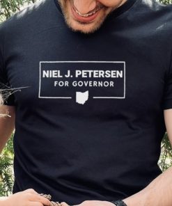 Niel J. Petersen For Governor hoodie, sweater, longsleeve, shirt v-neck, t-shirt