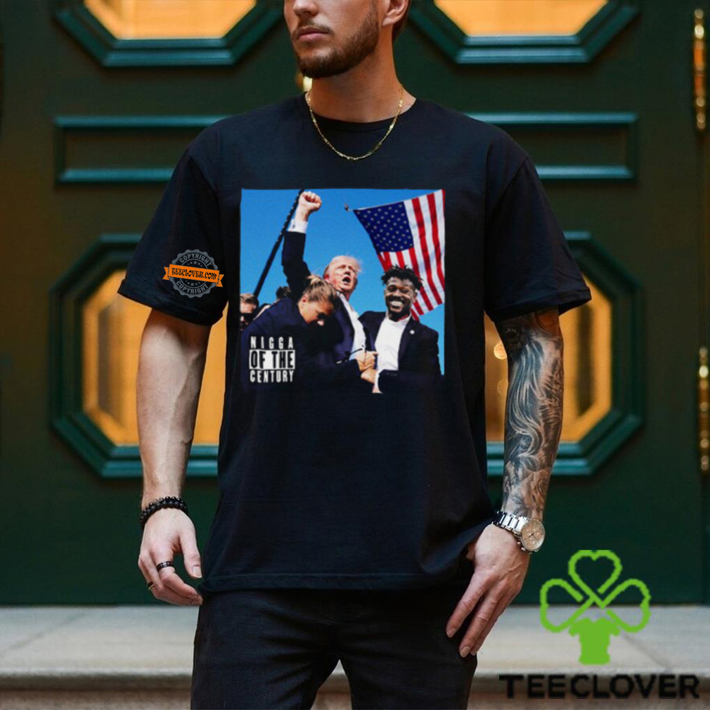 Nigga Of The Century Trump T Shirt Nigga Of The Century Trump T Shirt