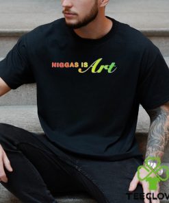 Niggas Is Art Pride T Shirts