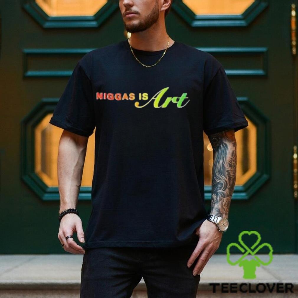 Niggas Is Art Pride T Shirts Niggas Is Art Pride T Shirts