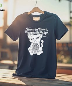 Night Channels Hang in there baby shirt 1 Night Channels Hang in there baby shirt