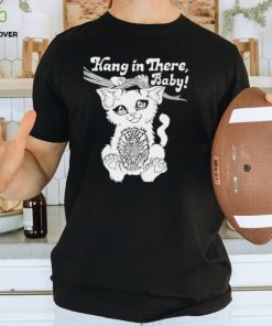 Night Channels Hang in there baby shirt 3 Night Channels Hang in there baby shirt