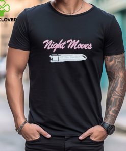 Night Moves T Shirt