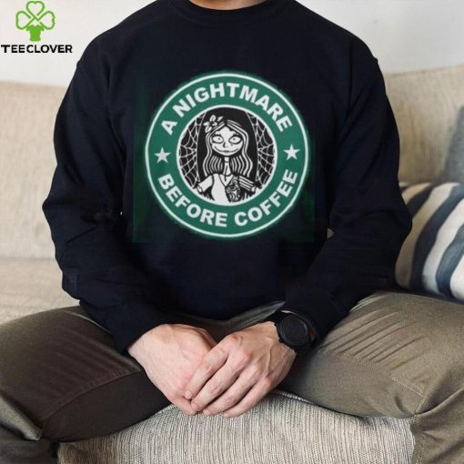 Nightmare Before Coffee Shirt