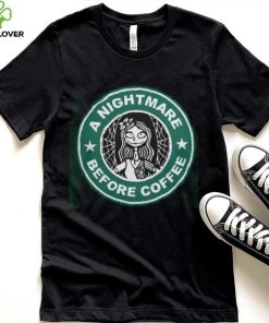 Nightmare Before Coffee Shirt