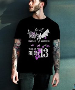 Nightmare Wanderers Thank God Its Friday The 13 Bat Shirt