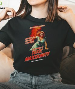 Nightmares of Toxic Masculinity shirt