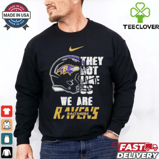 Nike Baltimore Ravens They Not Like Us We Are Shirt