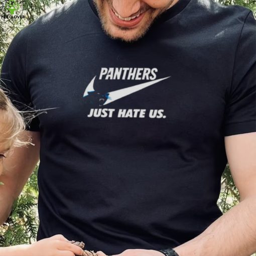 Nike Carolina Panthers Just Hate Us Shirt