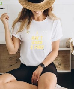 Nike Colorado Buffaloes I Ain’t Hard To Find T Shirt
