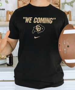 Nike Colorado Buffaloes We Coming T Shirt