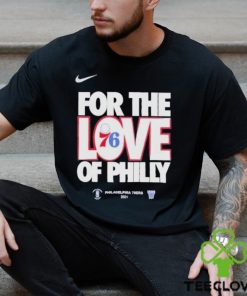 Nike For The Love Of Philly Philadelphia 76Ers 2024 Shirt