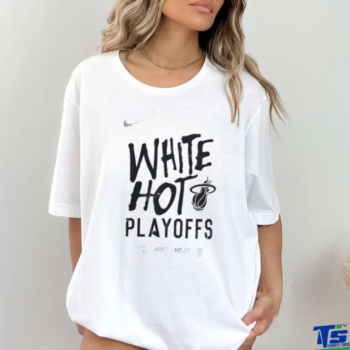 Nike Miami Heat White Hot 2024 NBA Playoffs Shirt