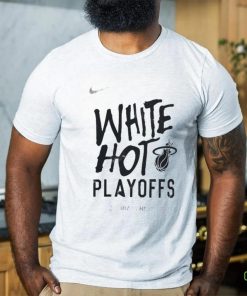 Nike Miami Heat White Hot 2024 NBA Playoffs Shirt