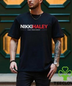 Nikki Haley For President Shirt