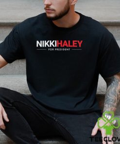 Nikki Haley For President Shirt