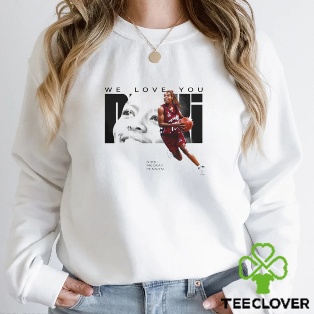 Nikki McCray Penson we love you shirt Nikki McCray Penson we love you shirt
