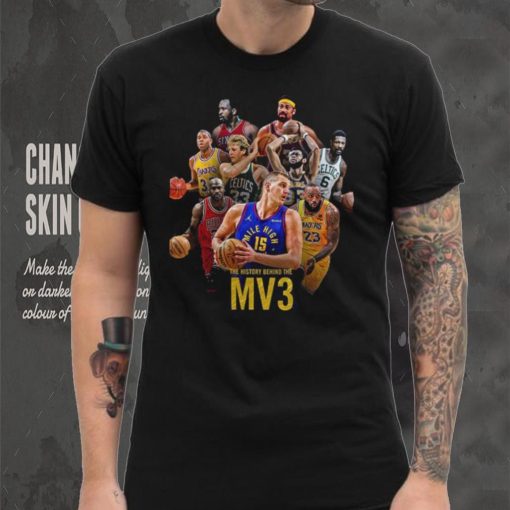 Nikola Jokic MV3 Join 3 Times MVP Iconic Players A Milestone Of His Career Unisex T Shirt