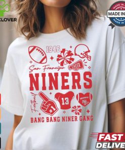 Niners Bang Bang Niner Gang San Francisco Football 1946 t shirt