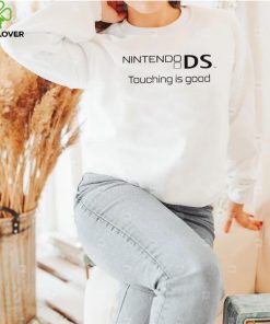 Nintendo DS touching is good retro hoodie, sweater, longsleeve, shirt v-neck, t-shirt