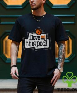 No Dunks I Love This Pod T Shirt
