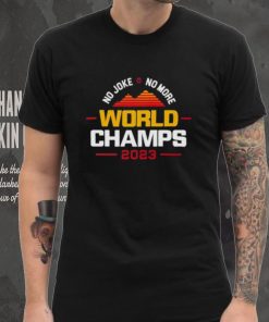 No Joke No More 2023 World Champs For Denver Basketball T Shirt 3 No Joke No More 2023 World Champs For Denver Basketball T Shirt