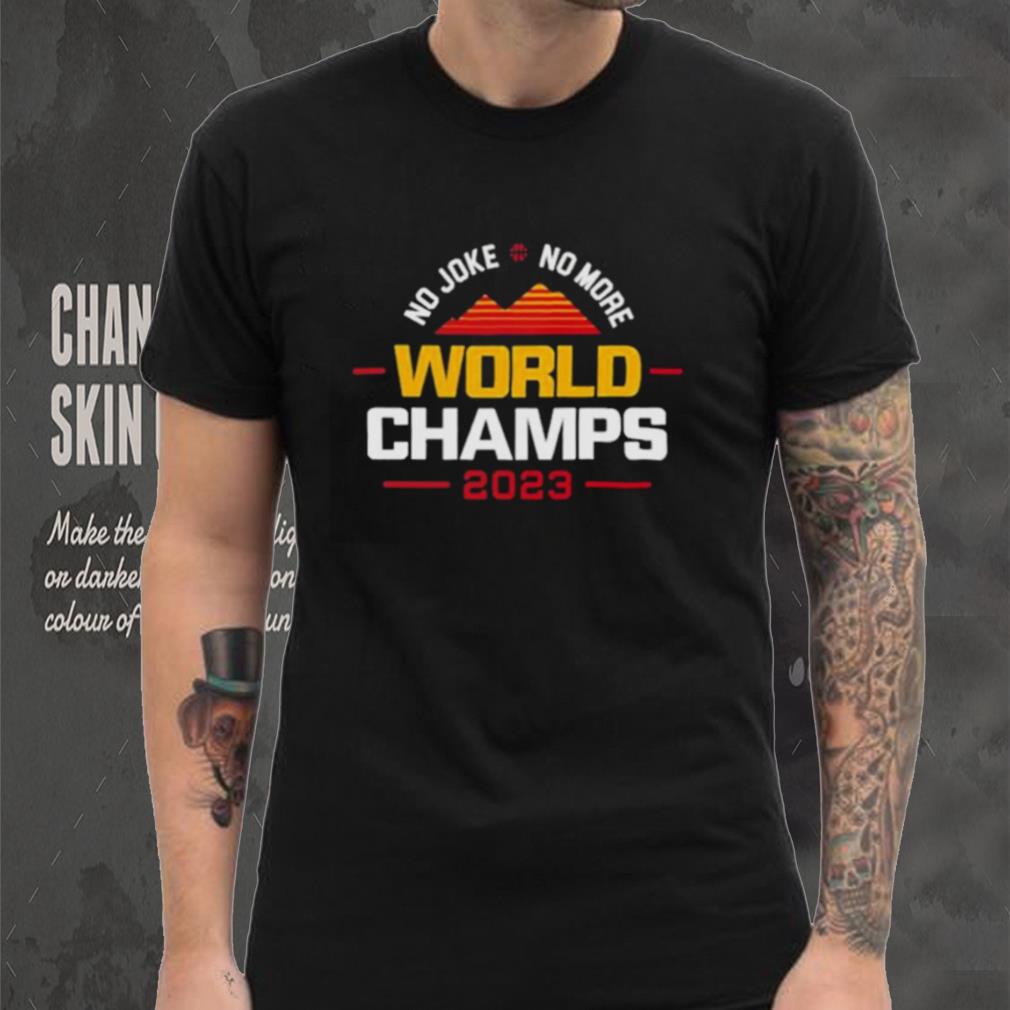 No Joke No More 2023 World Champs For Denver Basketball T Shirt No Joke No More 2023 World Champs For Denver Basketball T Shirt