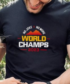 No Joke No More 2023 World Champs For Denver Basketball T Shirt 4 No Joke No More 2023 World Champs For Denver Basketball T Shirt