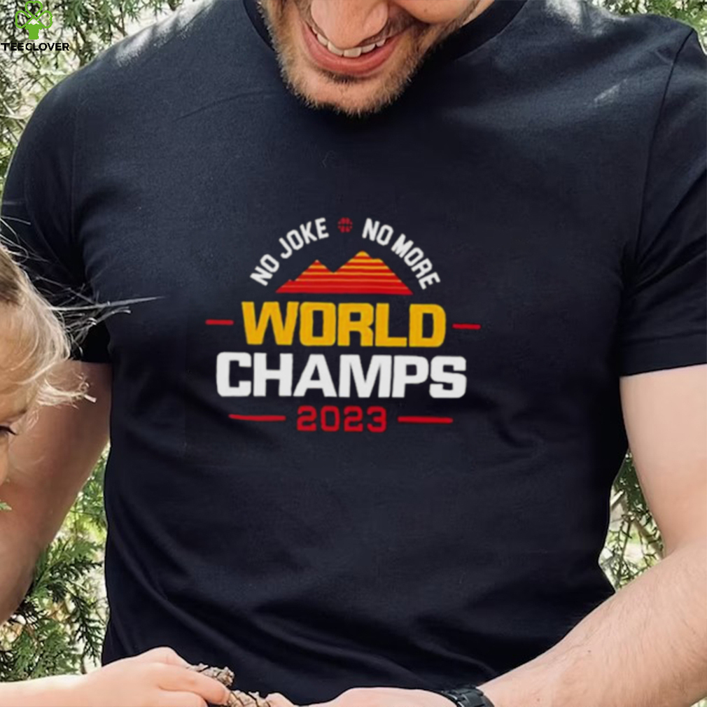 No Joke No More 2023 World Champs For Denver Basketball T Shirt No Joke No More 2023 World Champs For Denver Basketball T Shirt